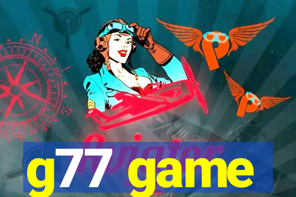 g77 game